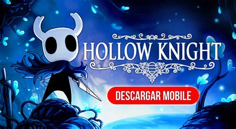 hollow knight apk 2023|ᐅ Hollow Knight APK 2024 (Gratis) Última versión 22.10.2022.